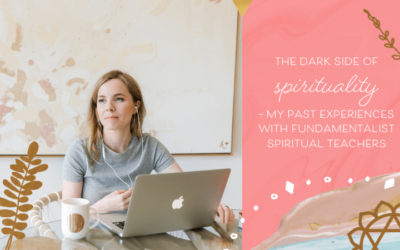 The Dark Side of Spirituality? – My Past Experiences With Fundamentalist Spiritual Teachers