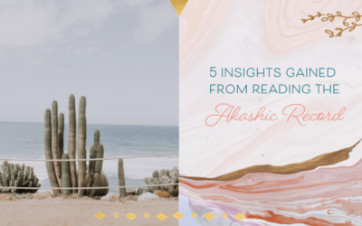 5 Surprising Insights You Can Gain When You Read A Person’s Akashic Record
