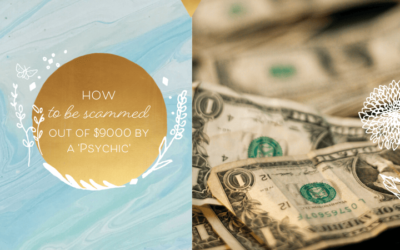 How to Be Scammed Out Of $9000 By A ‘Psychic’