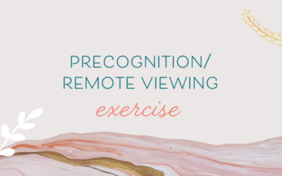 Precognition/Remote Viewing Exercise