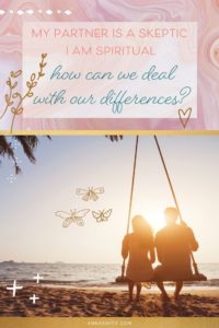 My Partner is a skeptic, I am spiritual. How can we deal with our differences? #relationship #marriage #spiritual #spiritualdevelopment #spiritualist
