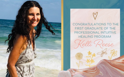 Congratulations to the first graduate of the Professional Intuitive Healing Program, Kelli Reese