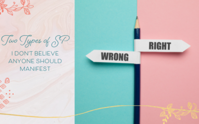 The 2 Types of SP I Don’t Believe Anyone Should Manifest