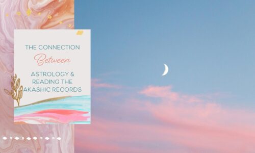 Astrology and the Akashic Records — What Is the Connection?