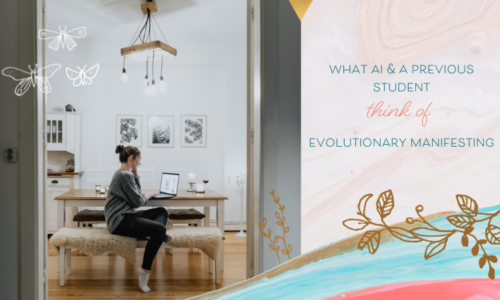 What AI and a Previous Student Think of Evolutionary Manifesting™