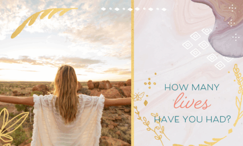 How Many Past Lives Have You Had?