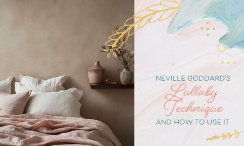 The Complete Guide To Neville Goddard's Lullaby Technique