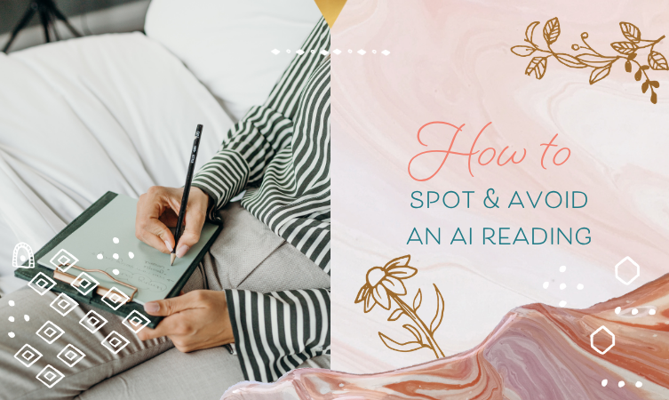 How to Spot & Avoid AI Generated Intuitive Readings