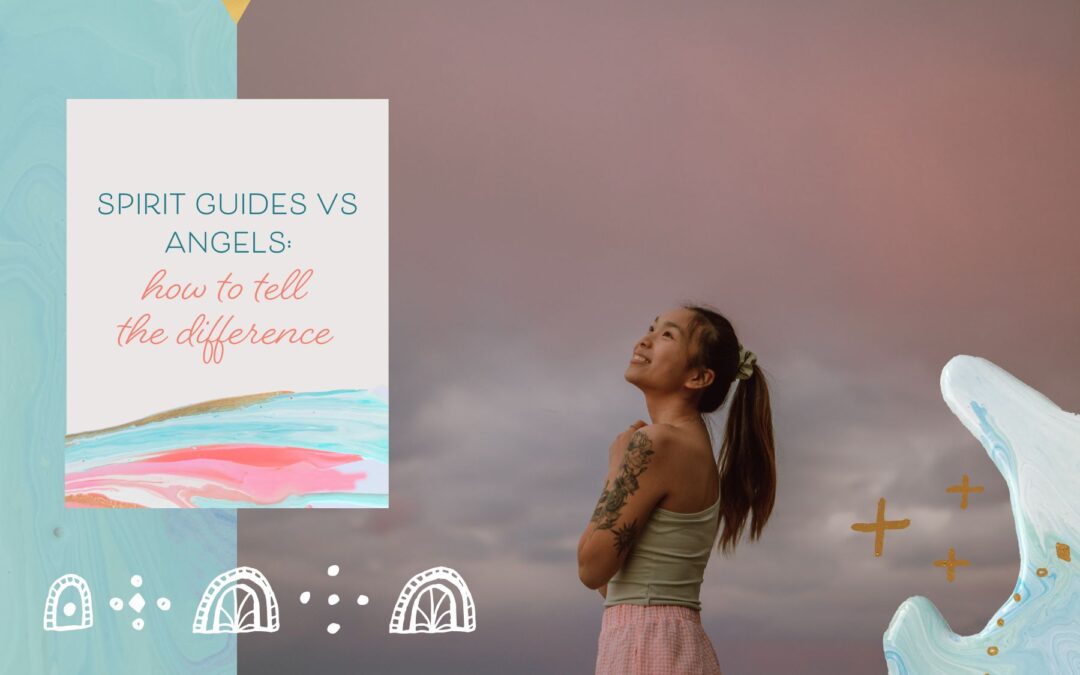 Spirit Guides vs Angels: How to Tell the Difference