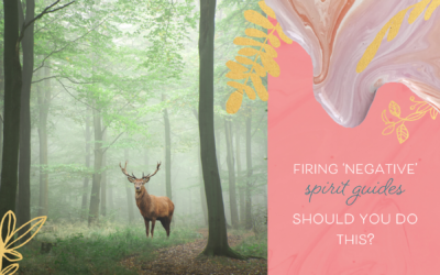 Firing ‘Negative’ Spirit Guides — Should You Do This?