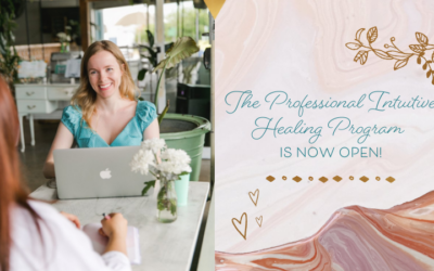 The Professional Intuitive Healing Program is now open!