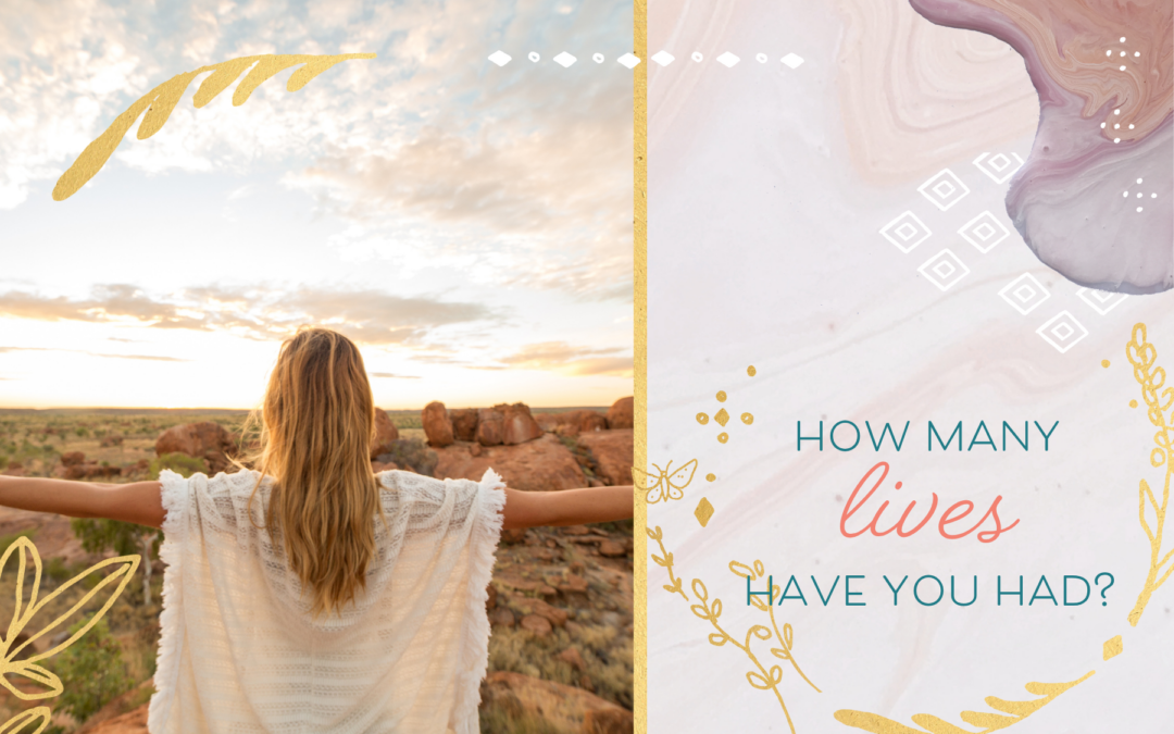 How Many Past Lives Have You Had?