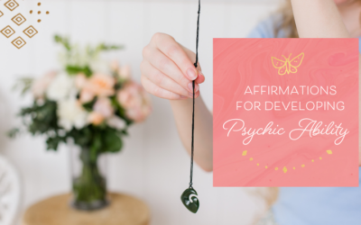 Affirmations for Psychic & Intuitive Development 