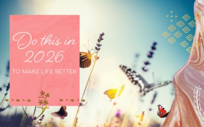 Do This in 2026 to Make Life Better