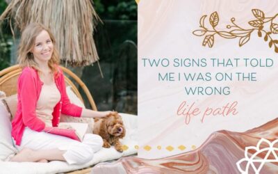 Two Signs That Told me I Was on the Wrong Life Path — My Experiences